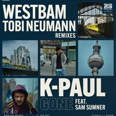 PREMIERE: K-Paul feat. Sam Sumner - Gone (Westbam Remix)