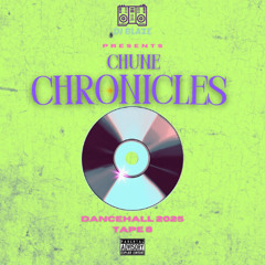 CHUNE CHRONICLES (Spring Reset Dancehall 2025) Tape 8