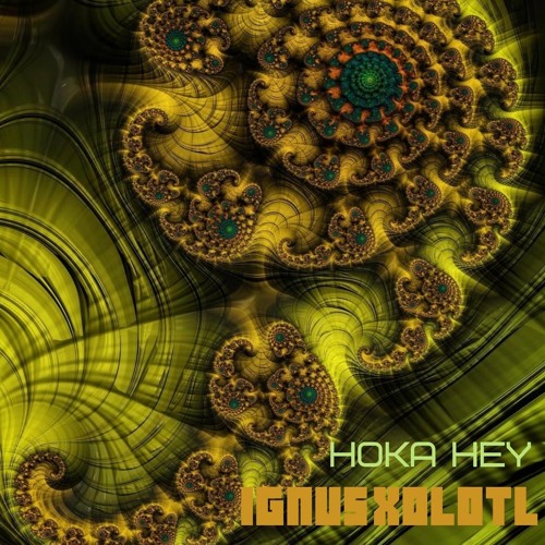 Ignus Xolotl - Hoka Hey!