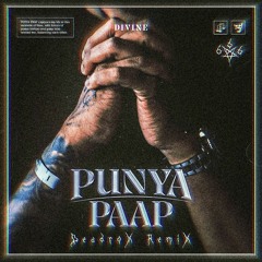 DIVINE - Punya Paap (Remix) *FREE DL*