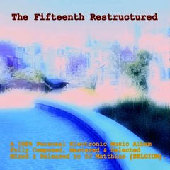 THE FIFTEENTH RESTRUCTURED
