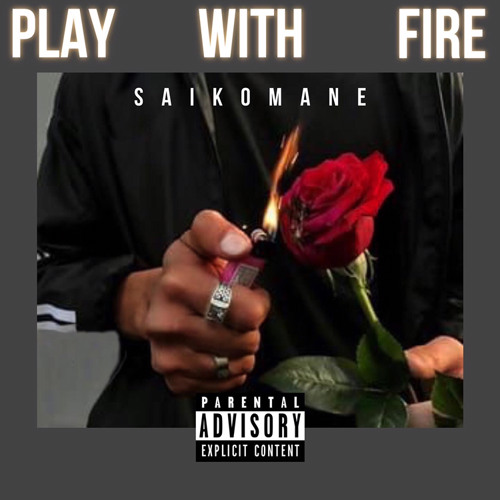 Play With Fire