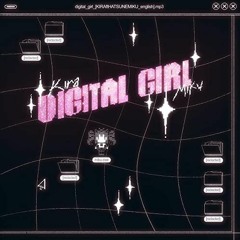 Digital Girl - Kira (cover) Kagamine Rin【VOCALOID】
