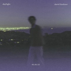 David Kushner – Daylight