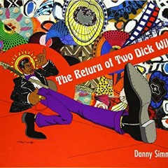 VIEW KINDLE PDF EBOOK EPUB The Return of Two Dick Willie by  Danny Simmons,Kiersten A