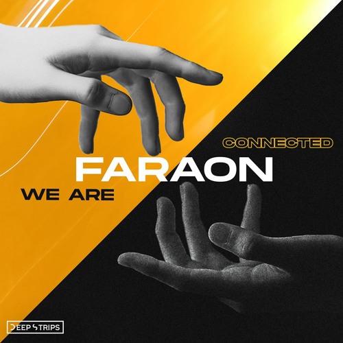 Faraon - We Are Connected (Original Mix)