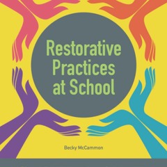 READ✔️DOWNLOAD!❤️ Restorative Practices at School An Educator's Guided Workbook to Nurture P
