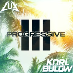 progressive III Ft. Karl Bulow