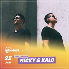 Hicky & Kalo Live @ Igloofest 2020