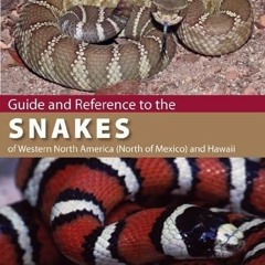 kindle👌 Guide and Reference to the Snakes of Western North America (North of Mexico)