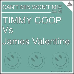 Can't Mix Won't Mix Vol 23 Featuring James Valentine