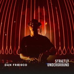 Dan Fresco | Strictly Underground #16
