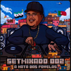 SETMIXADO A NATA DAS FAVELAS 002 - DJ GEH DA LGD ( GARDENIA - MALOKA - MACACO )