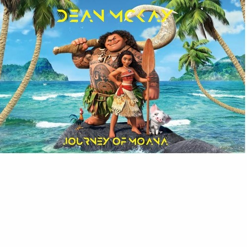 Dean McKay - Journey Of Moana