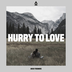Hurry to Love