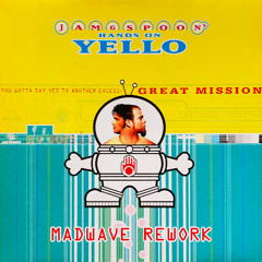 Yello - You Gotta Say Yes To Another Excess - Great Mission (Madwave Rework) [FREE DOWNLOAD]