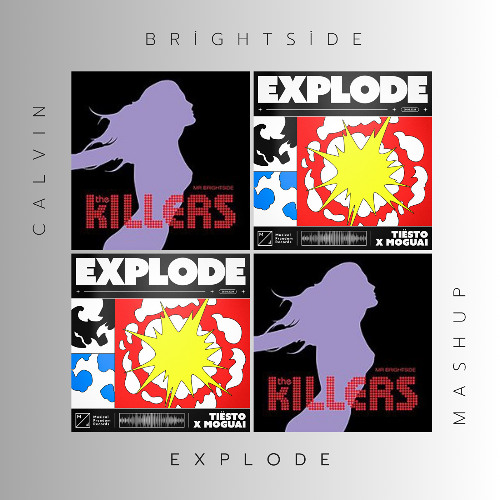 Killers x Jordan Baker - Brightside vs. Explode - Calvin Mashup- Copyright