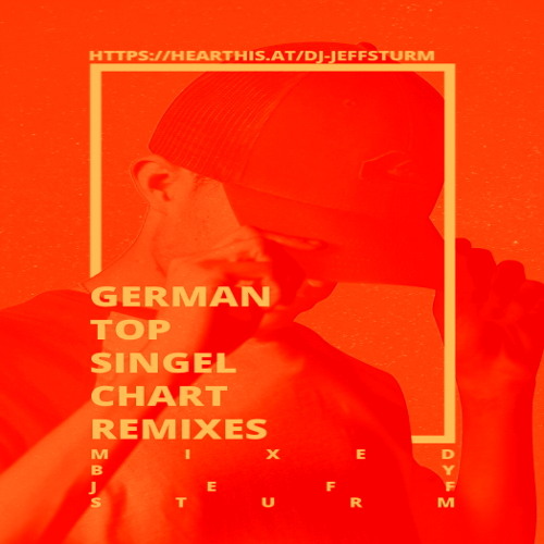 German Top Single Chart Remixes 5 - Mixed by Jeff Sturm