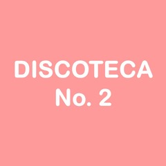 Discoteca No.02