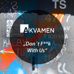 Akvamen - Don´t Fuck With Us (2 Pac Acapella)