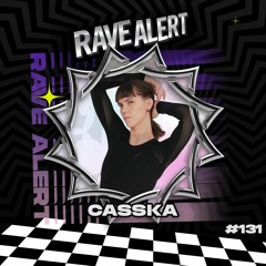 RaveCast131 - Casska