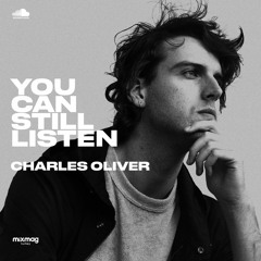 Charles Oliver — #YOUCANSTILLLISTEN Mix Series #38