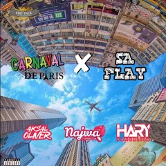 Carnaval De Paris X Sa Flay#FINAL! - ( AksalOliver  X Najwa X HaryPangalila )
