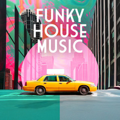 Funky House Music 2025