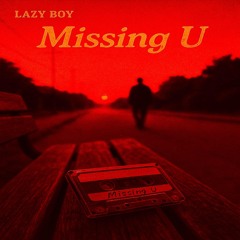 MISSING U (FAST VERSION)