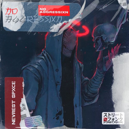 Nevrest Spxce - No Aggressixn