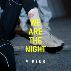 We Are the Night
