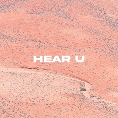 Hear U