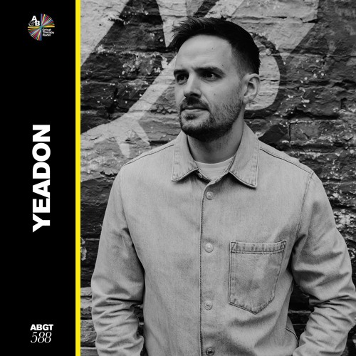 Yeadon - ABGT 588 Guest mix - July 2024