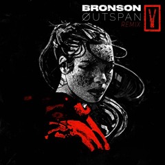 BRONSON - Heart Attack (ØUTSPAN Remix)