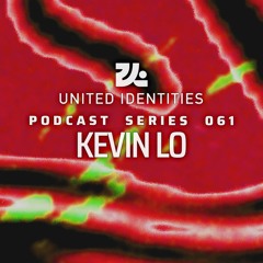 Kevin Lo - United Identities Podcast 061
