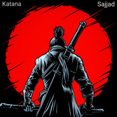 katana_Sajjad || کاتانا _ سجاد