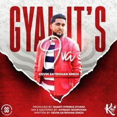 Kevin S Singh - Gyal It's Over (Chutney Soca 2021)