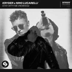 Kryder x Nino Lucarelli - Stay With Me (Dave Summit Remix) [OUT NOW]