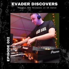 Evader Discovers EP: 002