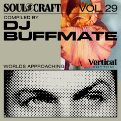 Soul Craft Vol. 29 // DJ Buffmate