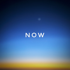 Now