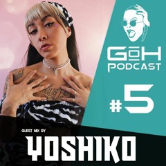 GoH Podcast #05 / Yoshiko