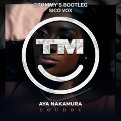 TOMMY X Sico Vox - DouDou (TOMMY'S BOOTLEG)