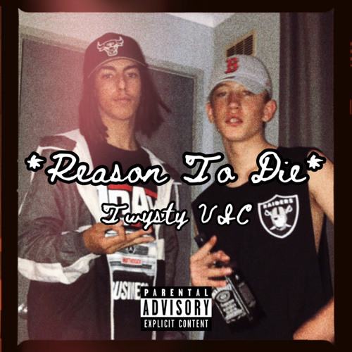 Reason To Die [Prod. By VNX]