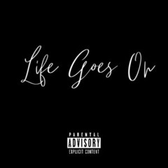 Life Goes On
