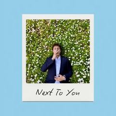 Next To You