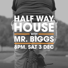 Half Way House 3rd December 2022 MHYH