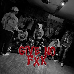 GIVE NO FXK 2021 - MarKu$h, Big Nils, Viken & Mad Hunk