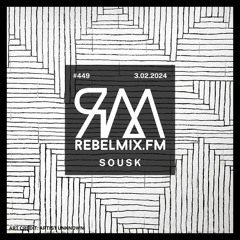 Rebel Mix #449 Ft Sousk