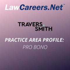 Practice Area Profile: pro bono – with Travers Smith LLP
